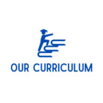 Our Curriculum Our Curriculum